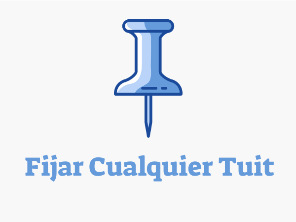 Fijar Cualquier Tuit