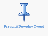 Przypnij Dowolny Tweet
